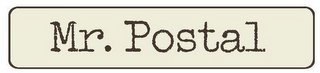 MR. POSTAL