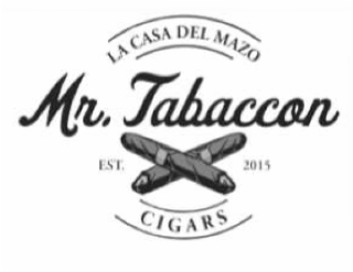 MR. TABACCON CIGARS LA CASA DEL MAZO EST. 2015 logo