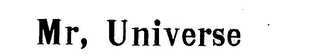 MR, UNIVERSE logo