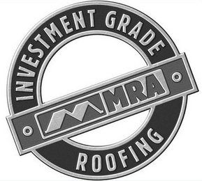 MRA INVESTMENT GRADE ROOFING logo