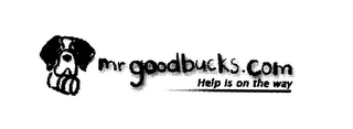 MR.GOODBUCKS.COM HELP IS ON THE WAY logo