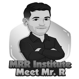 MRR INSTITUTE MEET MR. R logo