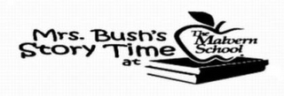 MRS. BUSH'S STORY TIME AT THE MALVERN SCHOOL logo