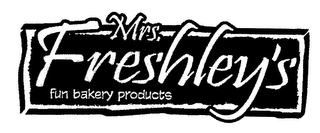 MRS. FRESHLEY'S FUN BAKERY PRODUCTS logo