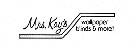 MRS. KAY'S WALLPAPER BLINDS & MORE! logo