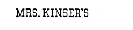 MRS. KINSER'S logo