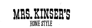 MRS. KINSER'S HOME STYLE logo