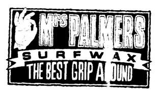 MRS PALMERS SURFWAX THE BEST GRIP AROUND logo