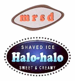 MRSD SHAVED ICE HALO-HALO SWEET & CREAMY logo