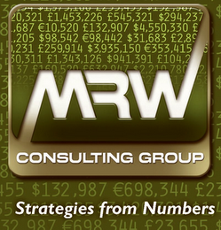 MRW CONSULTING GROUP STRATEGIES FROM NUMBERS 20,321 £1,453,226 £545,321 $294,237 ,687 ?10,520 £132,907 $4,550,330 £ ,205 $98,542 ?98,442 $31,683 £2,9 ,231 £259,914 $3,935,150 ?353,415 30,311 £1,343,126 $941,391 £104,2 137 £160,520 £632,947 $2,210 780 2, ,225 8 2 1 5,8 logo
