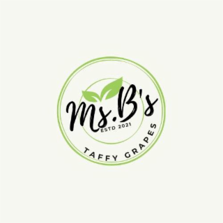 MS. B'S TAFFY GRAPES EST 2021 logo