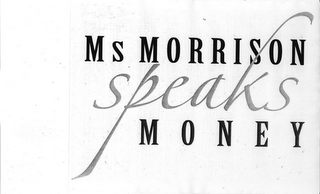 MS MORRISON SPEAKS MONEY logo