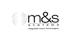 M&S SYSTEMS INTEGRATED HOME TECHNOLOGIES logo