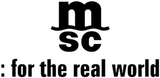 MSC : FOR THE REAL WORLD logo