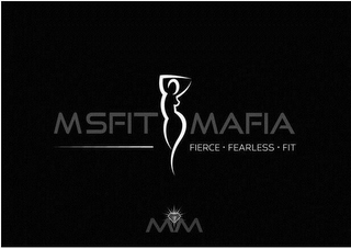 MSFIT MAFIA FIERCE · FEARLESS · FIT MM logo