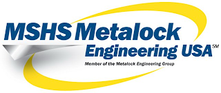 MSHS METALOCK ENGINEERING USA MEMBER OF THE METALOCK ENGINEERING GROUP logo
