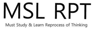 MSL RPT MUST STUDY & LEARN REPROCESS OF THINKING logo