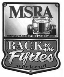 MSRA MINNESOTA STREET ROD ASSOCIATION BACK TO THE FIFTIES WEEKEND logo