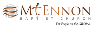 MT. ENNON BAPTIST CHURCH FOR PEOPLE ON THE GROW! logo