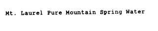 MT. LAUREL PURE MOUNTAIN SPRING WATER logo