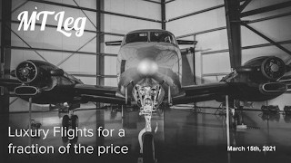 MT LEG LUXURY FLIGHTS FOR A FRACTION OF THE PRICE MARCH 15TH 2021 logo