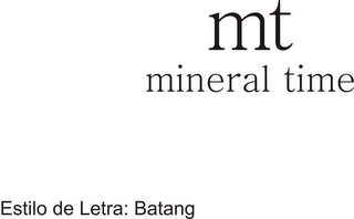 MT MINERAL TIME ESTILO DO LETRA: BATANG logo