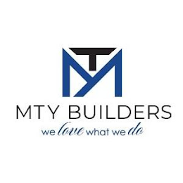 MT MTY BUILDERS WE LOVE WHAT WE DO logo
