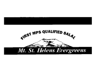 MT. ST. HELENS EVERGREENS FIRST MPS QUALIFIED SALAL logo