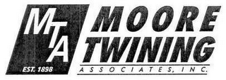 MTA EST. 1898 MOORE TWINING ASSOCIATES,INC. logo