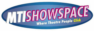 MTI SHOWSPACE WHERE THEATRE PEOPLE CLICK logo