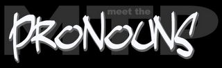 MTP MEET THE PRONOUNS logo