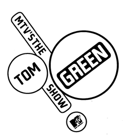 MTV'S MTV MUSIC TELEVISION THE TOM GREEN SHOW logo