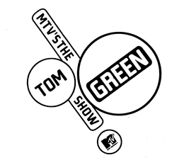 MTV'S THE TOM GREEN SHOW MTV MUSIC TELEVISION logo