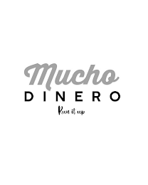 MUCHO DINERO RUN IT UP logo