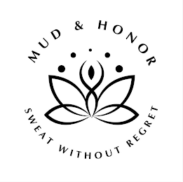 MUD & HONOR SWEAT WITHOUT REGRET logo