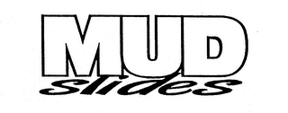 MUD SLIDES logo
