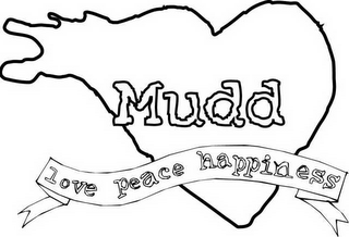 MUDD LOVE PEACE HAPPINESS logo