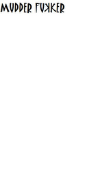 MUDDER FUKKER logo