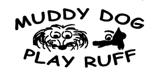 MUDDY DOG PLAY RUFF logo