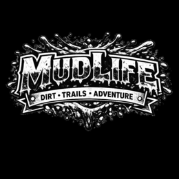 MUDLIFE DIRT · TRAILS · ADVENTURE logo