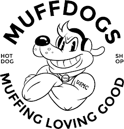 MUFFDOGS, MUFFING LOVING GOOD, HOTDOG SHOP, LOU, USMC TATTOO logo