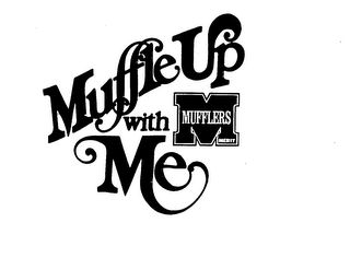 MUFFLE UP WITH ME M MUFFLERS. logo