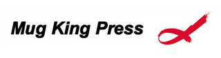 MUG KING PRESS logo