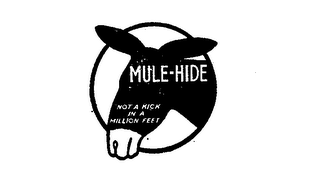 MULE-HIDE "NOT A KICK IN A MILLION FEET" logo