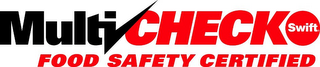 MULTI-CHECK SWIFT FOOD SAFETY CERTIFIED logo