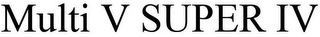 MULTI V SUPER IV logo