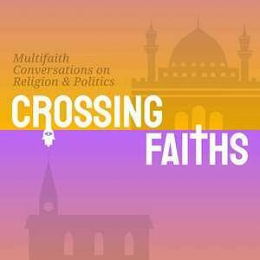 MULTIFAITH CONVERSATIONS ON RELIGION & POLITICS CROSSING FAITHS logo