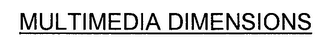 MULTIMEDIA DIMENSIONS logo