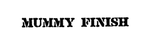 MUMMY FINISH logo