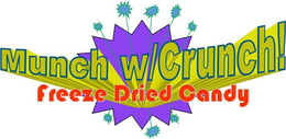 MUNCH W/CRUNCH FREEZE DRIED CANDY logo